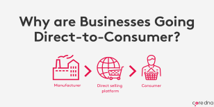 Why are Businesses Going Direct-to-Consumer?