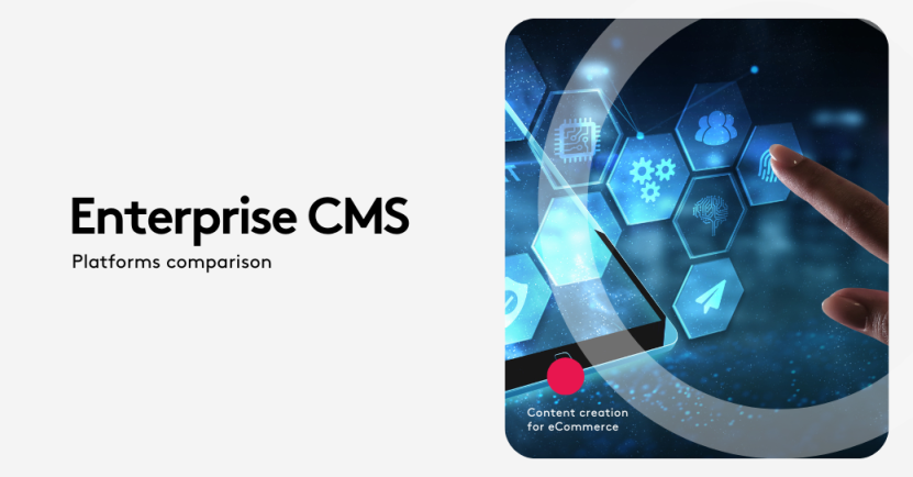 10 Best Enterprise CMS of 2025: Choosing the Right Enterprise CMS