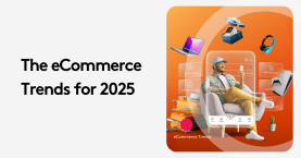 Top eCommerce Trends Shaping the Future of Online Retail