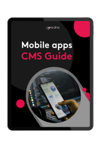 The 8-Point Checklist for Choosing the Right Mobile app CMS