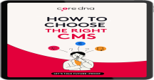 Guide: How to Choose the Right CMS: The Definitive Guide