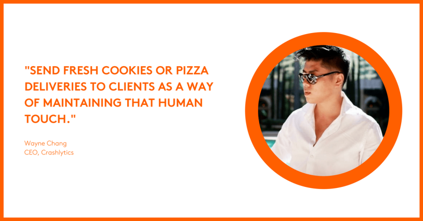 Image. Crashlytics CEO, Wayne Chang, made a regular practice of sending fresh cookies or pizza deliveries to clients as a way of maintaining that human touch.