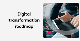 Unlocking Digital Transformation: A Roadmap to Real Results