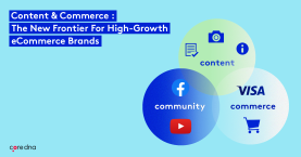 Content and Commerce: Exploring The Secrets of High-Growth eCommerce Brands