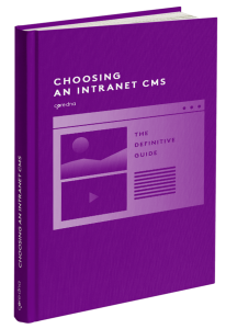 Intranet CMS: Guide to Choose the Right Platform